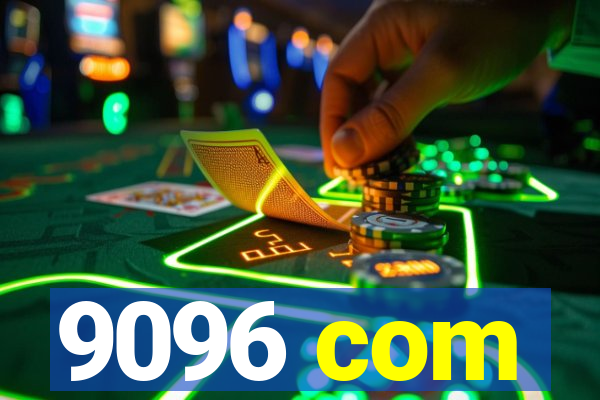 9096 com